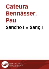 Sancho I : = Sanç I / Pau Cateura Bennàsser | Biblioteca Virtual Miguel de Cervantes