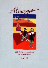 XXII Festival Internacional de Teatro Clásico de Almagro : del 8 de julio al 1 de agosto de 1999 | Biblioteca Virtual Miguel de Cervantes