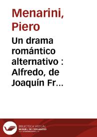 Un drama romántico alternativo : Alfredo, de Joaquín Francisco Pacheco / Piero Menarini | Biblioteca Virtual Miguel de Cervantes