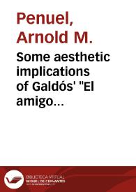 Some aesthetic implications of Galdós' "El amigo Manso" / Arnold M. Penuel | Biblioteca Virtual Miguel de Cervantes