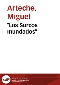 "Los Surcos Inundados" / por Miguel Arteche | Biblioteca Virtual Miguel de Cervantes