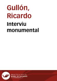 Interviu monumental / Ricardo Gullón | Biblioteca Virtual Miguel de Cervantes