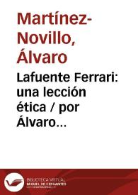 Lafuente Ferrari: una lección ética / por Álvaro Martínez-Novillo | Biblioteca Virtual Miguel de Cervantes