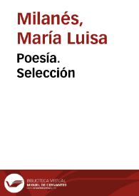 Poesía. Selección / María Luisa Milanés | Biblioteca Virtual Miguel de Cervantes