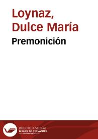 Premonición / Dulce María Loynaz | Biblioteca Virtual Miguel de Cervantes