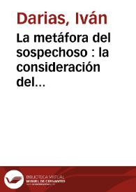 La metáfora del sospechoso : la consideración del público en el estudio del cine / Iván Darias | Biblioteca Virtual Miguel de Cervantes