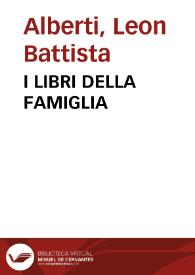 I LIBRI DELLA FAMIGLIA / Leon Battista Alberti | Biblioteca Virtual Miguel de Cervantes