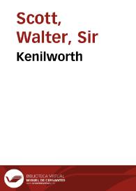 Kenilworth / Sir Walter Scott | Biblioteca Virtual Miguel de Cervantes