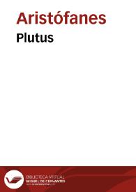 Plutus / Aristophanes | Biblioteca Virtual Miguel de Cervantes