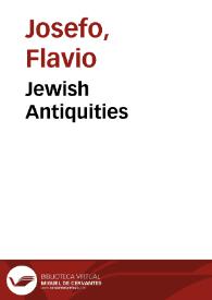 Jewish Antiquities / Flavius Josephus | Biblioteca Virtual Miguel de Cervantes