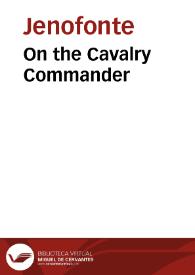On the Cavalry Commander / Xenophon | Biblioteca Virtual Miguel de Cervantes