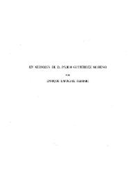 En memoria de D. Pablo Gutiérrez Moreno / Enrique Lafuente Ferrari | Biblioteca Virtual Miguel de Cervantes