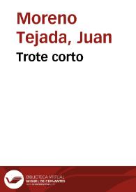 Trote corto / Ant. Carnicero delt; Js. Moreno sct. | Biblioteca Virtual Miguel de Cervantes