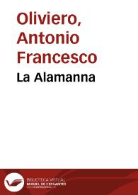 La Alamanna / di M. Antonio Francesco Oliviero vicentino | Biblioteca Virtual Miguel de Cervantes