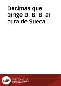 Décimas que dirige D. B. B. al cura de Sueca | Biblioteca Virtual Miguel de Cervantes