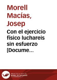 Con el ejercicio físico luchareis sin esfuerzo  [Document gràfic] / morell | Biblioteca Virtual Miguel de Cervantes