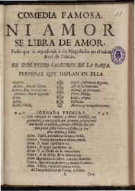 Ni amor se libra de amor | Biblioteca Virtual Miguel de Cervantes