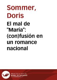 El mal de "María": (con)fusión en un romance nacional / Doris Sommer | Biblioteca Virtual Miguel de Cervantes