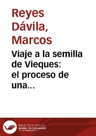 Viaje a la semilla de Vieques: el proceso de una identidad nacional hostosiana en Puerto Rico | Biblioteca Virtual Miguel de Cervantes