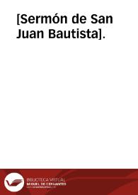 [Sermón de San Juan Bautista]. | Biblioteca Virtual Miguel de Cervantes