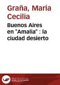 Buenos Aires en "Amalia" : la ciudad desierto / María Cecilia Graña | Biblioteca Virtual Miguel de Cervantes