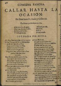 Callar hasta la ocasión / de don Iuan Hurtado y Cisneros | Biblioteca Virtual Miguel de Cervantes