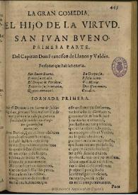Hijo de la virtud, San Iuan Bueno : primera parte / del capitan don Francisco de Llanos Valdès | Biblioteca Virtual Miguel de Cervantes