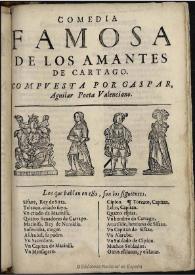 Los amantes de Cartago / compuesta por Gaspar Aguilar .. | Biblioteca Virtual Miguel de Cervantes