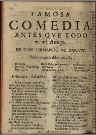 Antes qve todo es mi amigo: comedia famosa / de Don Fernando de Zarate | Biblioteca Virtual Miguel de Cervantes