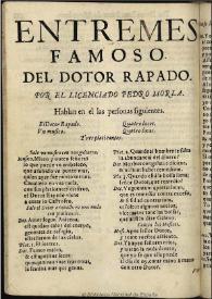 Entremes famoso del doctor Rapado / por el licenciado Pedro Morla | Biblioteca Virtual Miguel de Cervantes