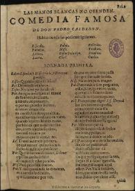 Las manos blancas no ofenden / de don Pedro Calderon | Biblioteca Virtual Miguel de Cervantes