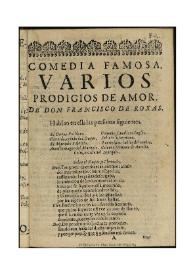 Varios prodigios de amor / de Don Francisco de Roxas | Biblioteca Virtual Miguel de Cervantes