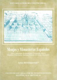 Monjes y monasterios españoles : actas del Simposium (1/5-IX-1995). [Tomo I]. Arte, Arquitectura, Restauraciones, Iconografía, Música, Hospitales y Enfermerías, Medicina, Farmacia, Mecenazgo, Estudiantes / [dirección, Fco.-Javier Campos y Fdez. de Sevilla] | Biblioteca Virtual Miguel de Cervantes