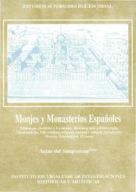 Monjes y monasterios españoles : actas del Simposium (1/5-IX-1995). [Tomo III]. Bibliotecas, Archivos y Escritorios, Historiografía y Bibliografía, Documentación, Vida cotidiana, religiosa, material y cultural, Jurisdicción, Museos, Hospitalidad, Misiones / [dirección, Fco.-Javier Campos y Fdez. de Sevilla] | Biblioteca Virtual Miguel de Cervantes