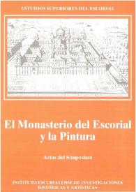 El Monasterio del Escorial y la pintura : actas del Simposium (1/5-IX-2001) / [dirección, Fco. Javier Campos y Fdez. de Sevilla] | Biblioteca Virtual Miguel de Cervantes