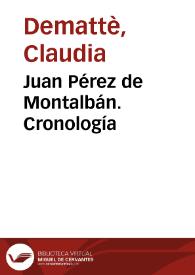 Juan Pérez de Montalbán. Cronología | Biblioteca Virtual Miguel de Cervantes