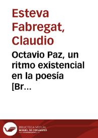 Octavio Paz, un ritmo existencial en la poesía [Brújula de actualidad] / Claudio Esteva Fabregat | Biblioteca Virtual Miguel de Cervantes