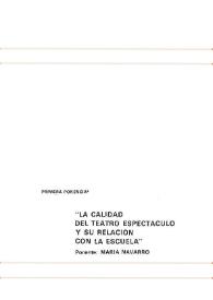 La calidad del Teatro Espectáculo y su relación con la Escuela / María Navarro | Biblioteca Virtual Miguel de Cervantes