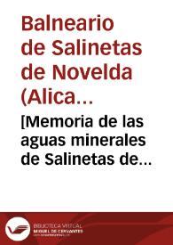 [Memoria de las aguas minerales de Salinetas de Novelda durante la temporada de 1862] / [Manuel Romero] | Biblioteca Virtual Miguel de Cervantes