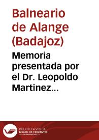 Memoria presentada por el Dr. Leopoldo Martinez Reguera,para cumplimentar la Real Orden del 22 de junio de 1898. | Biblioteca Virtual Miguel de Cervantes