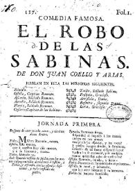 El robo de las Sabinas / de Don Juan Coello y Arias | Biblioteca Virtual Miguel de Cervantes