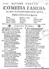 Olvidar amando / de don Francisco Bernardo Quiros | Biblioteca Virtual Miguel de Cervantes