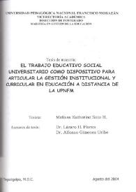 El trabajo educativo social universitario como dispositivo para articular la gestión institucional y curricular en educación a distancia de la UPNFM / Melissa Katherine Soto H. | Biblioteca Virtual Miguel de Cervantes