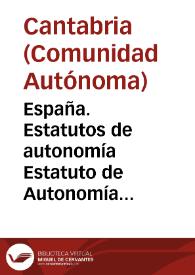 España. Estatutos de autonomía. Estatuto de Autonomía para Cantabria | Biblioteca Virtual Miguel de Cervantes