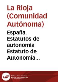 España. Estatutos de autonomía. Estatuto de Autonomía para La Rioja | Biblioteca Virtual Miguel de Cervantes