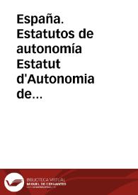España. Estatutos de autonomía. Estatut d'Autonomia de Catalunya (2006) | Biblioteca Virtual Miguel de Cervantes