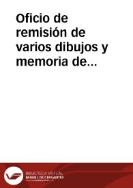 Oficio de remisión de varios dibujos y memoria de algunas antigüedades ya examinadas de Mérida y que le restan, el puente principal, las murallas romanas, el circo y el acueducto mejor conservado, que las remitirá cuando las concluya | Biblioteca Virtual Miguel de Cervantes