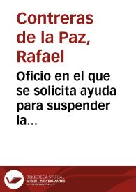 Oficio en el que se solicita ayuda para suspender la demolición que proyecta el Ayuntamiento, en contra de lo dispuesto por el Gobierno, del arco de Bib-Rambla. | Biblioteca Virtual Miguel de Cervantes