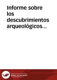 Informe sobre los descubrimientos arqueológicos prehistóricos en las minas de la provincia de Huelva | Biblioteca Virtual Miguel de Cervantes