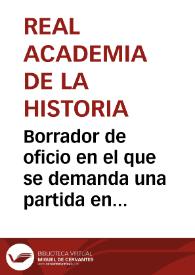 Borrador de oficio en el que se demanda una partida en el gasto del Gobierno para el año próximo con destino a los trabajos que se realizan en la Cantera del Puerto de Tarragona. | Biblioteca Virtual Miguel de Cervantes